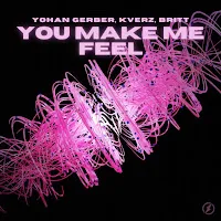 Yohan Gerber — You Make Me Feel Ft Kverz & Britt — обложка